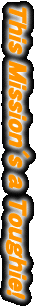 This Mission's a Toughie�I