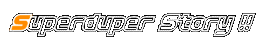 Superduper Story !!